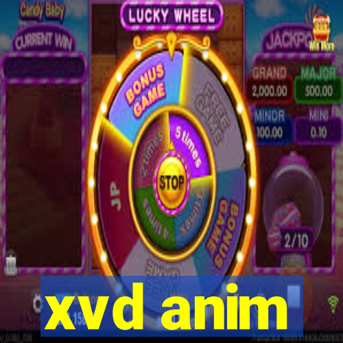 xvd anim